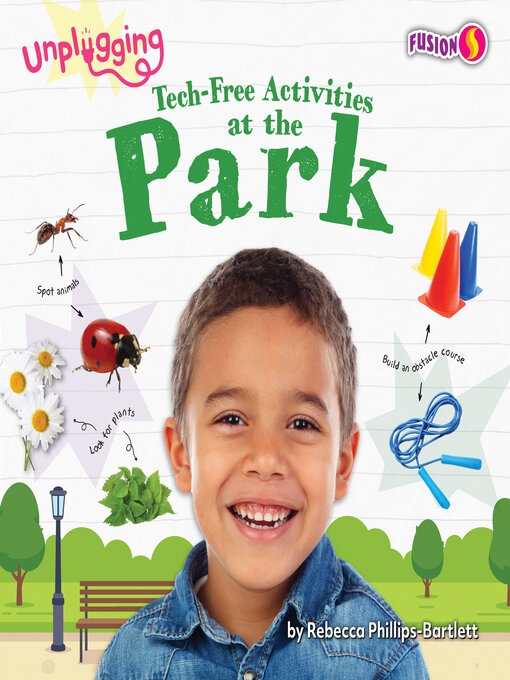 Title details for Tech-Free Activities at the Park by Rebecca Phillips-Bartlett - Available